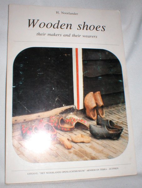 Image for Wooden Shoes; Their Makers and Their Wearers