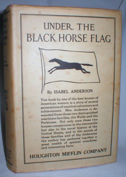 Image for Under the Black Horse Flag' Annals of the Weld Family and Some of Its Branches