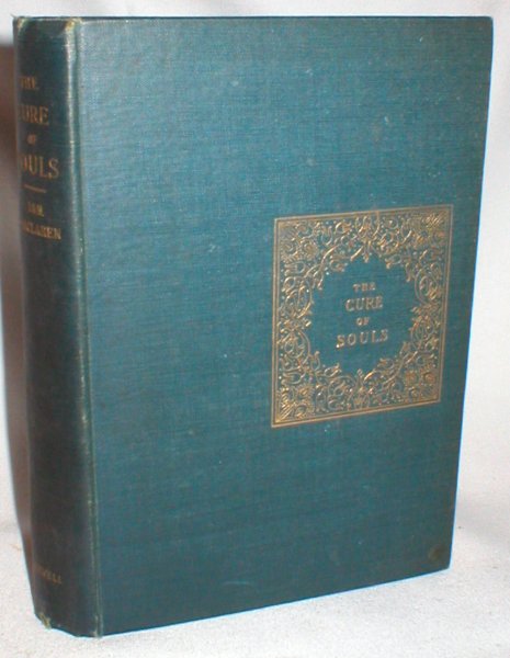 Image for The Cure of Souls (Lyman Beecher Lectures on Preaching at Yale University 1896)