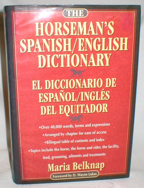 Image for The Horseman's Spanish/English Dictionary; El Diccionario De espanol/ingles Del Equitador