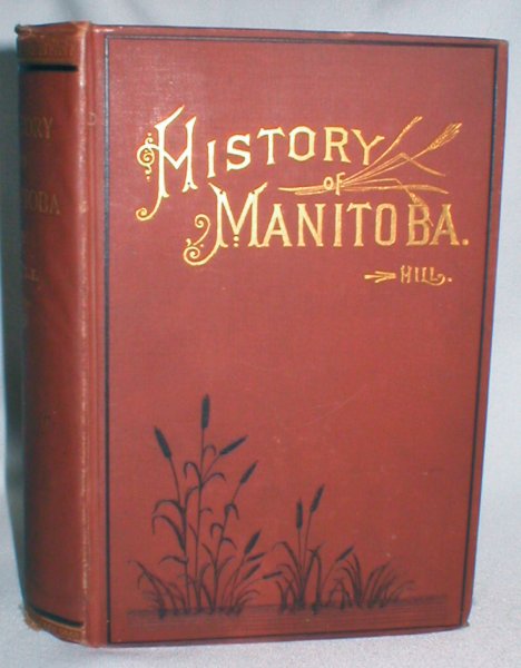 Image for Manitoba: History of Its Early Settlement, Development, and Resources