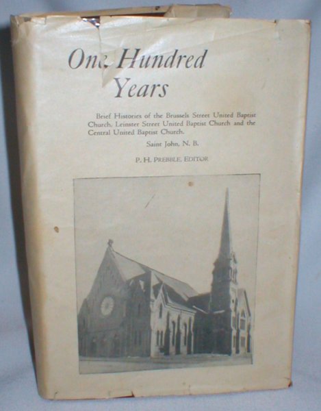 Image for The Central United Baptist Church; at Saint John, N.B. 1850-1950