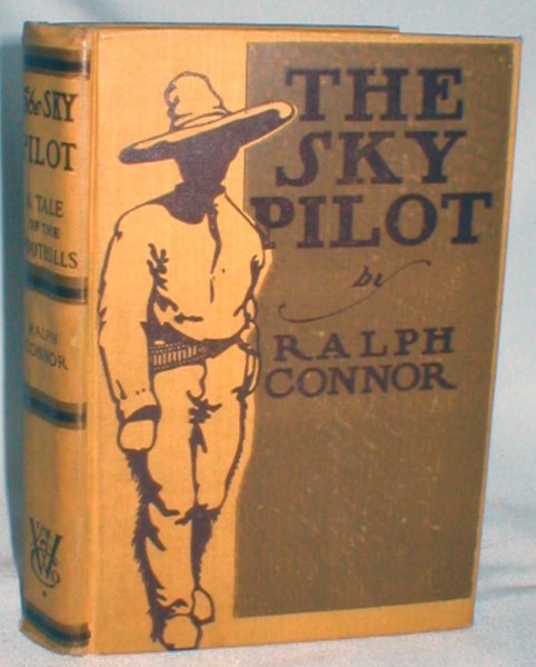 Image for The Sky Pilot; A Tale of the Foothills
