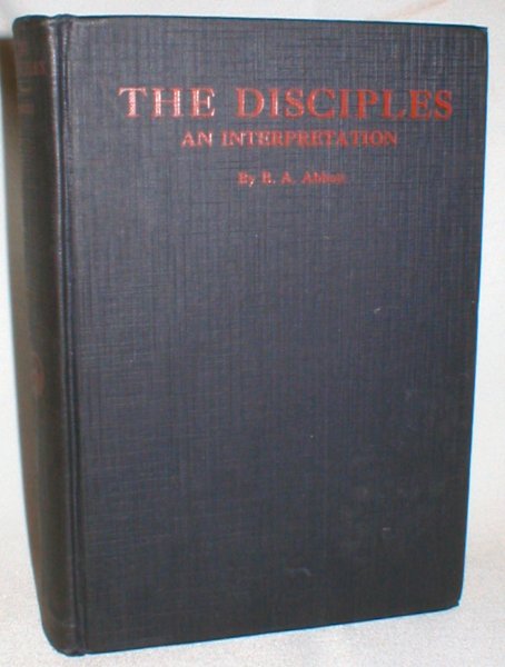 Image for The Disciples; An Interpretation (Disciples of Christ)