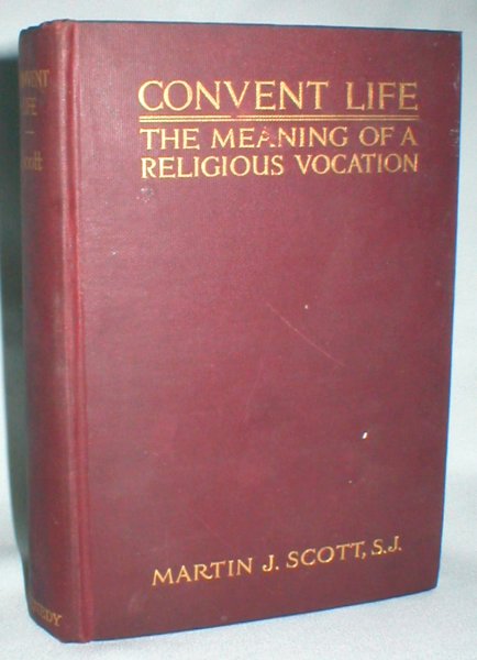 Image for Convent Life; The Meaning of a Religious Vocation