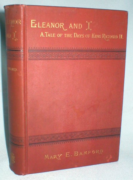 Image for Eleanor and I; A Tale of the Days of King Richard II
