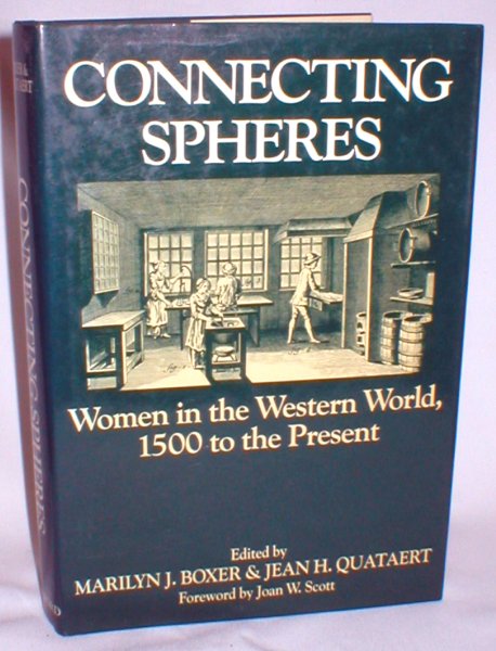 Image for Connecting Spheres; Women in the Western World, 1500 to the Present