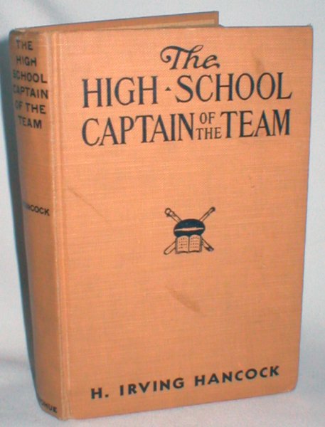Image for The High School Captain of the Team; Or, Dick & Company Leading the Athletic Vanguard
