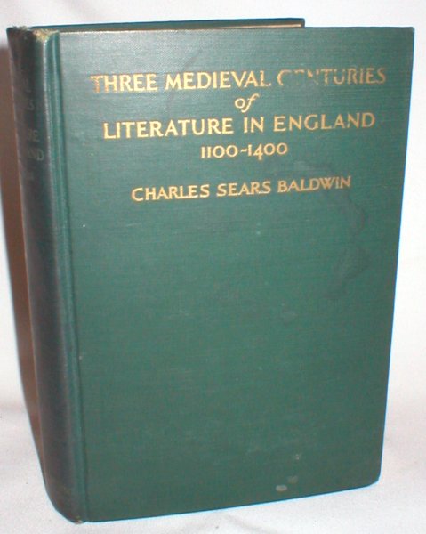 Three Medieval Centuries of Literature in England 1100-1400 Image for Three Medieval Centuries of Literature in England 1100-1400