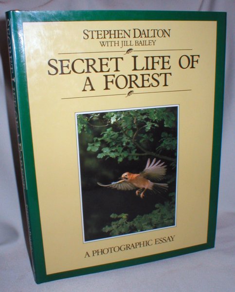 Image for Secret Life of a Forest; A Photographic Essay