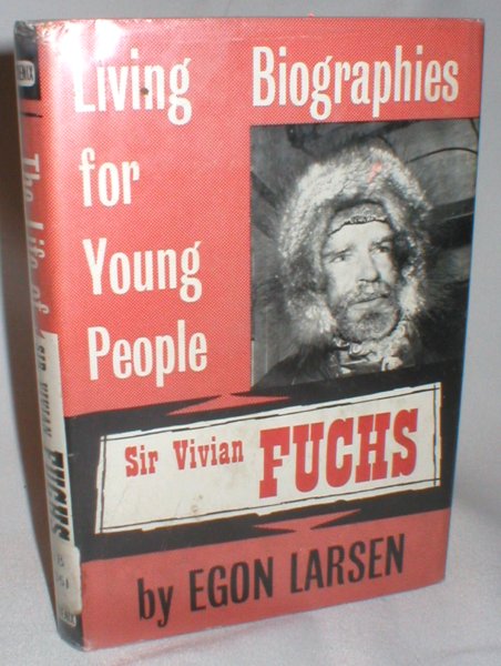 Image for Sir Vivian Fuchs (The Living Biographies Series)