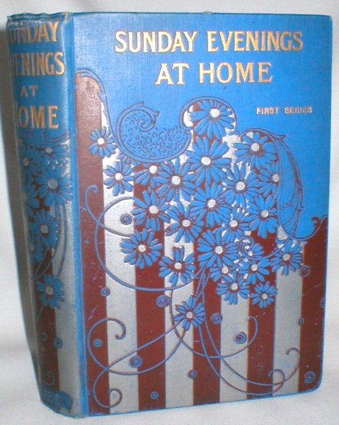 Image for Sunday Evenings at Home; Being Stories from History for Every Sunday, Etc. in the Year