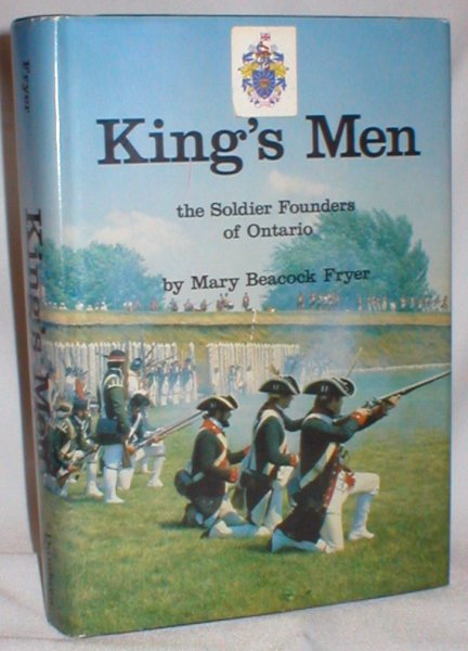 Image for King's Men; The Soldier Founders of Ontario