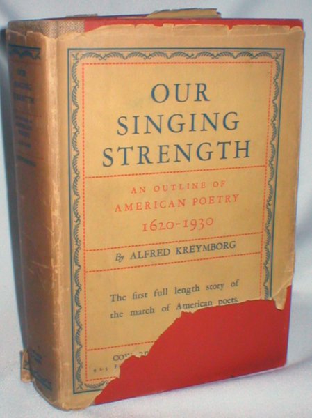 Image for Our Singing Strength; An Outline of American Poetry 1620-1930