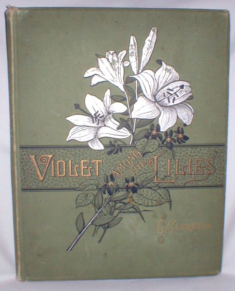 Image for Violet Among the Lilies; A Sequel to Violet with Eyes of Blue and The Gathering of the Lilies