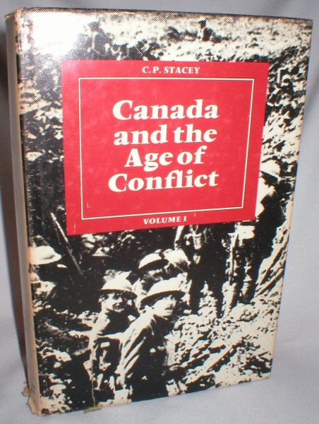 Image for Canada and the Age of Conflict; A History of Canadian External Policies