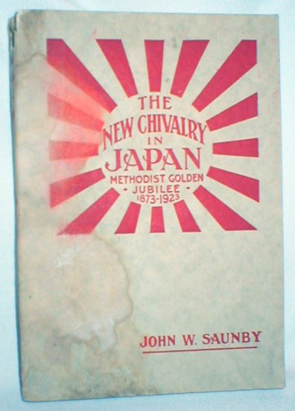 Image for The New Chivalry in Japan; Methodist Golden Jubilee, 1873-1923