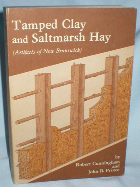 Image for Tamped Clay and Saltmarsh Hay; Artifacts of New Brunswick