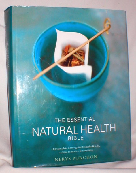 Image for The Essential Natural Health Bible