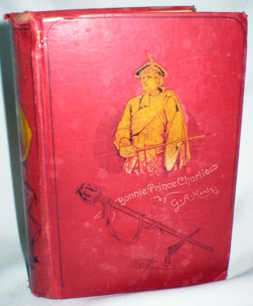 Image for Bonnie Prince Charlie; A Tale of Fontenoy and Culloden