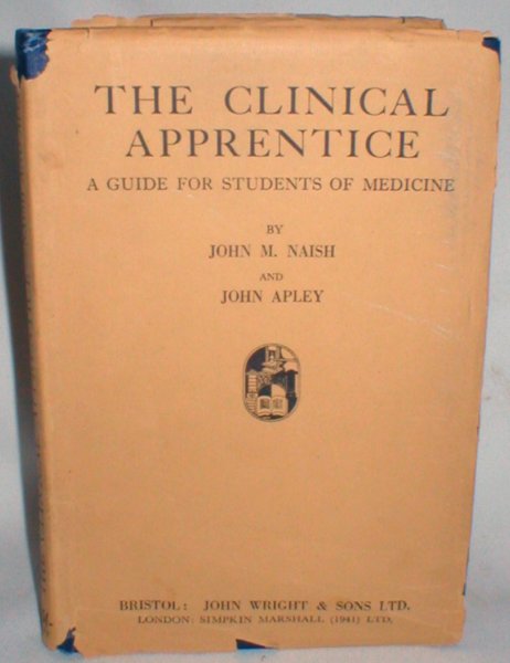 Image for The Clinical Apprentice; A Guide for Students of Medicine