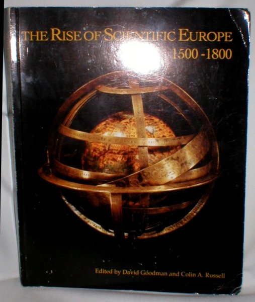 Image for The Rise of Scientific Europe 1500-1800
