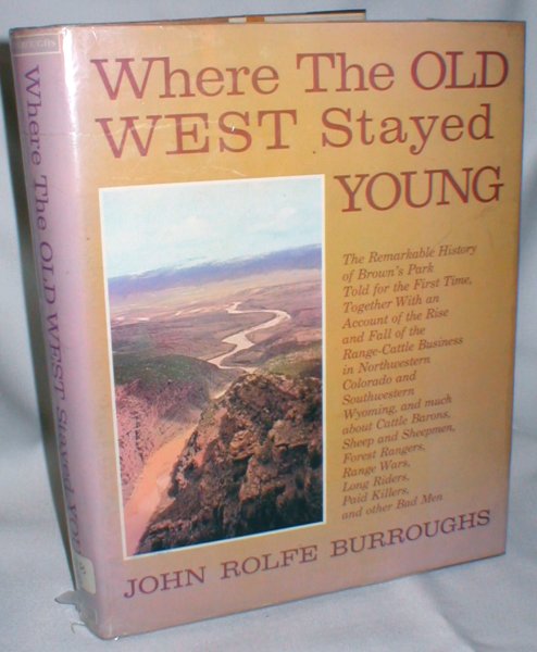 Image for Where the Old West Stayed Young.