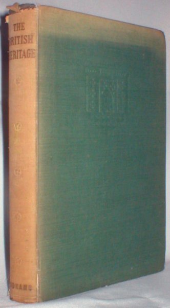 Image for The British Heritage; The People, Their Crafts and Achievements As Recorded in Their Buildings and on the Face of the Countryside