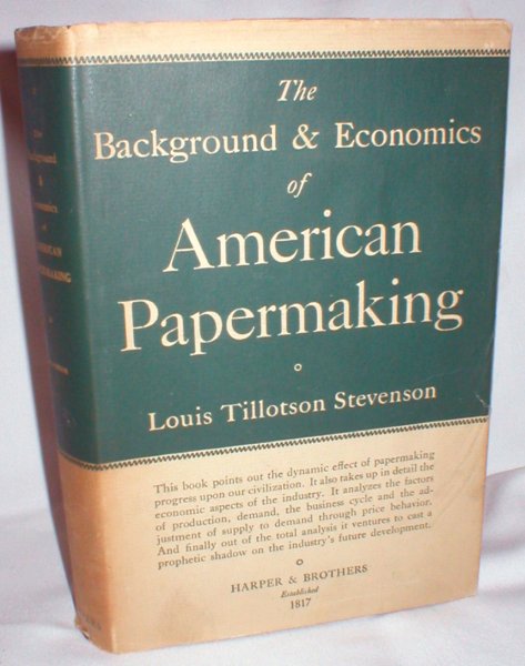 Image for The Background & Economics of American Papermaking