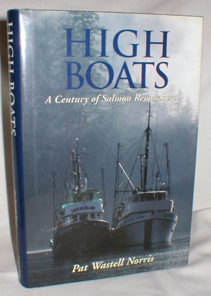 Image for High Boats; A Century of Salmon Remembered