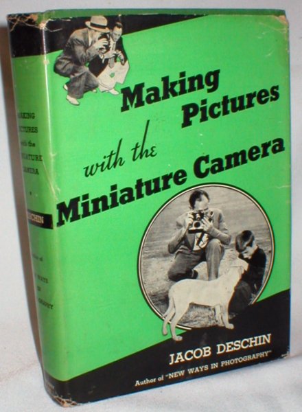Image for Making Pictures with the Miniature Camera; A Working Manual