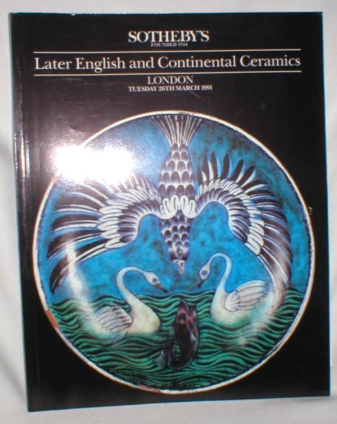 Image for Sotheby's Auction Catalogue; Later English and Continental Ceramics, 26 March, 1991