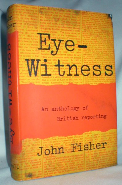Image for Eye-Witness; An Anthology of British Reporting