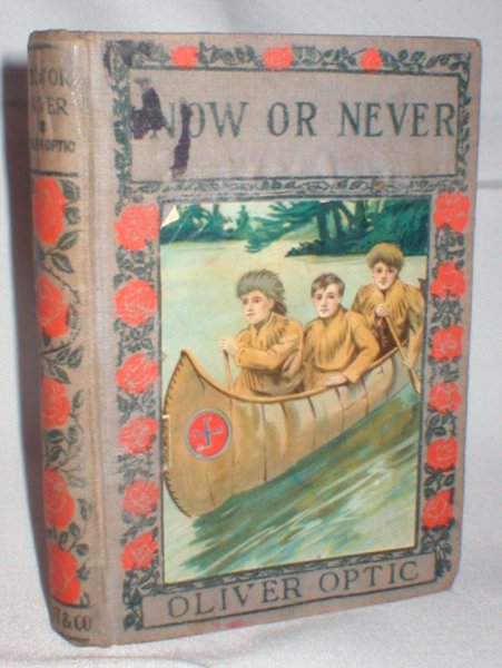 Image for Now or Never; Or the Adventures of Bobby Bright