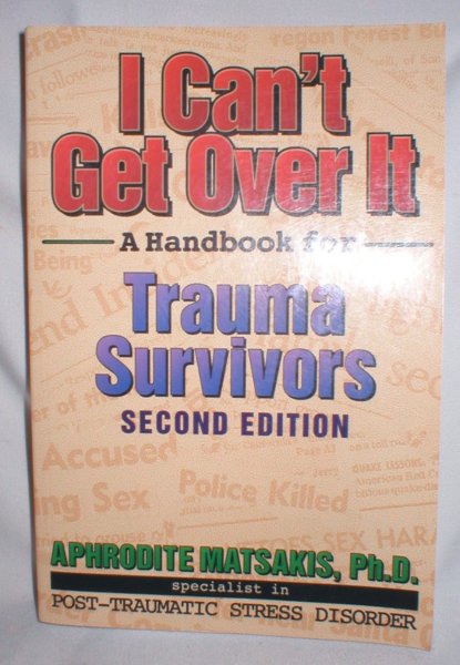 Image for I Can't Get Over It; A Handbook for Trauma Survivors