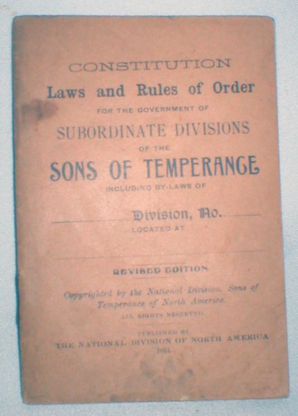 Image for Constitution, Laws and Rules of Order for the Government of Subordinate Divisions of the Sons of Temperance