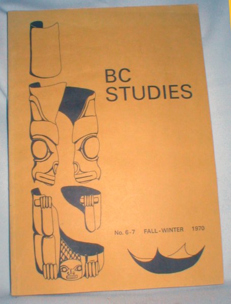 Image for B.C. Studies, No. 6-7, Fall-Winter, 1970 (Archaeology in British Columbia, New Discoveries)