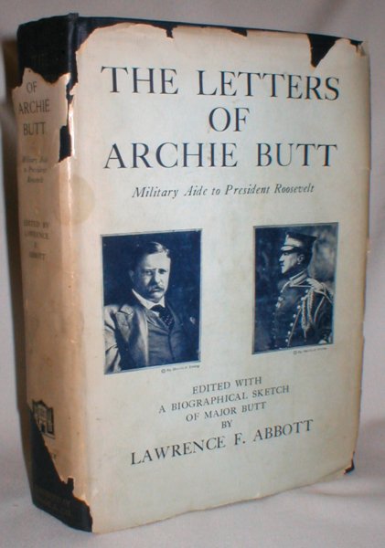 Image for The Letters of Archie Butt, Personal Aide to President Roosevelt