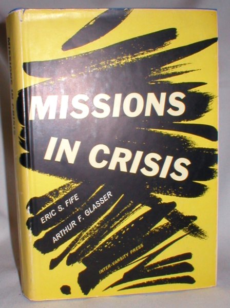 Image for Missions in Crisis; Rethinking Missionary Strategya