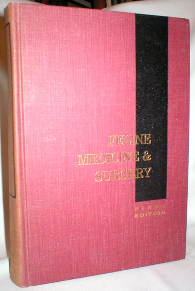 Image for Feline Medicine & Surgery; A Text and Reference Work