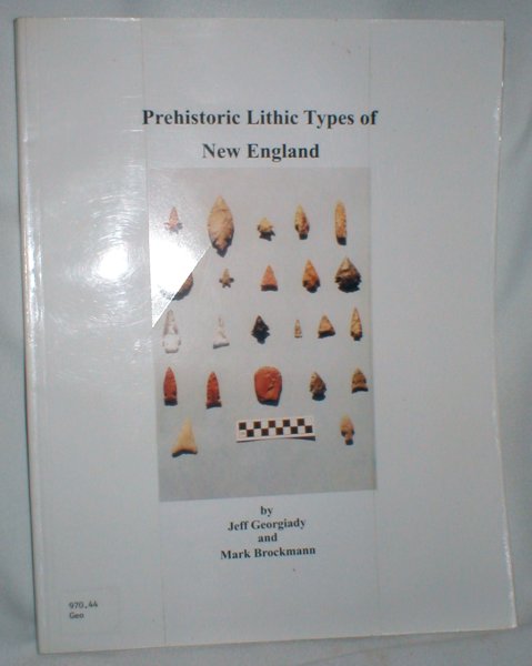 Image for Prehistoric Lithic Types of New England (Signed)