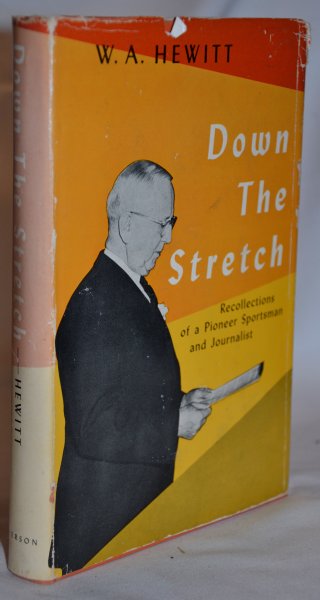 Image for Down the Stretch; Recollections of a Pioneer Sportsman and Journalist