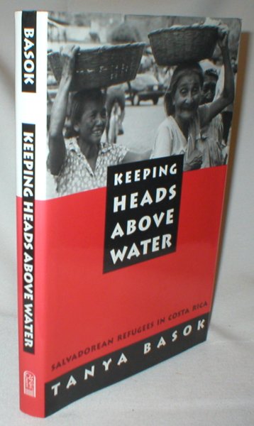 Image for Keeping Heads Above Water; Salvadorean Refugees in Costa Rica