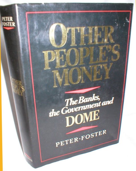Image for Other People's Money; The Banks, the Government, and Dome