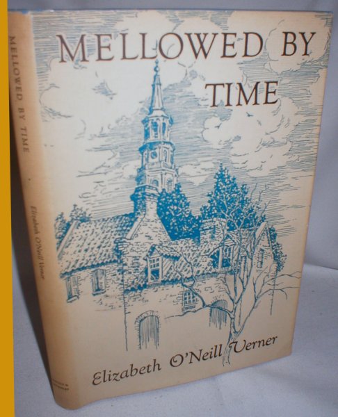 Image for Mellowed By Time; A Charleston Notebook