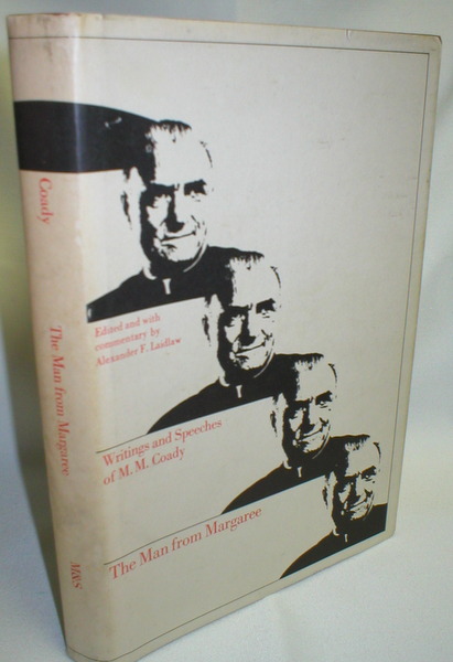 Image for The Man from Margaree; M.M. Coady, Educator/Reformer/Priest