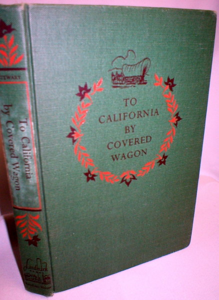 Image for To California By Covered Wagon