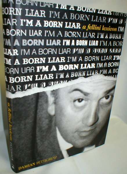 Image for I'm a Born Liar; A Fellini Lexicon