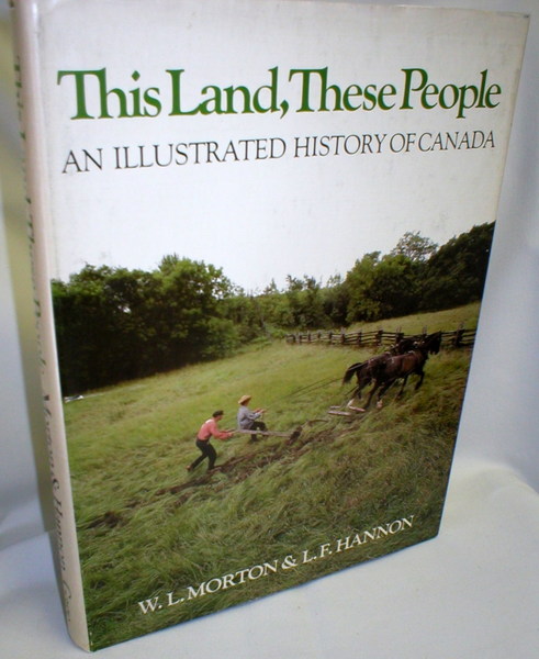 Image for This Land, These People; An Illustrated History of Canada
