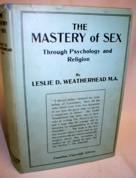 Image for The Mastery of Sex Through Psychology and Religion